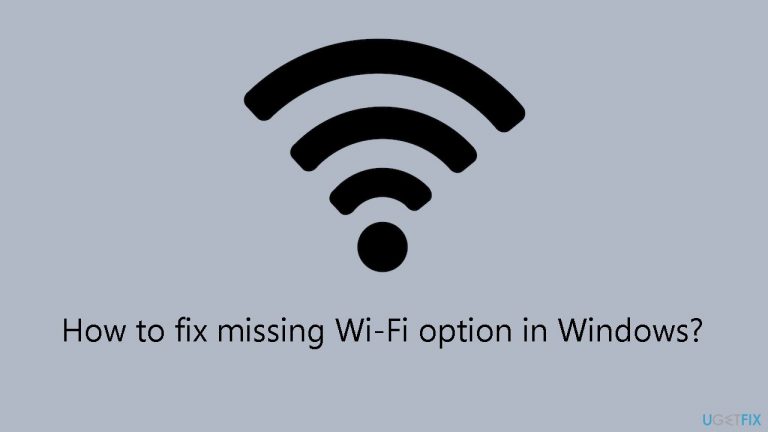 How to fix missing Wi-Fi option in Windows?