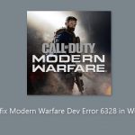 How to fix modern warfare dev error 6328 in windows