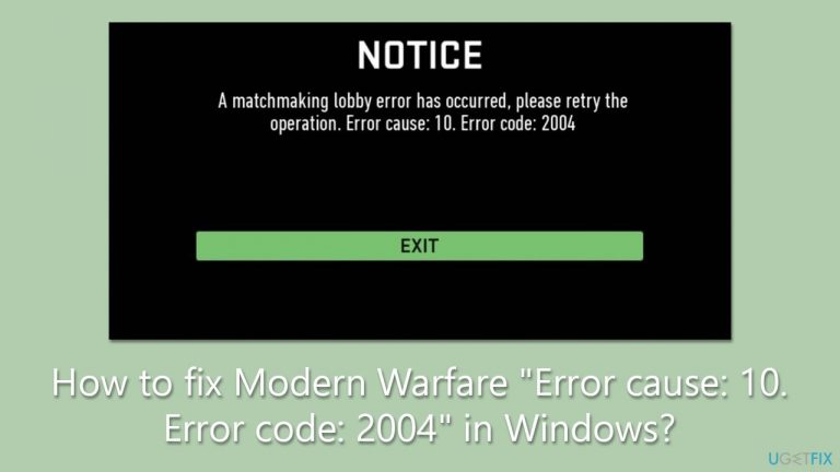 How to fix Modern Warfare “Error cause: 10. Error code: 2004” in Windows?