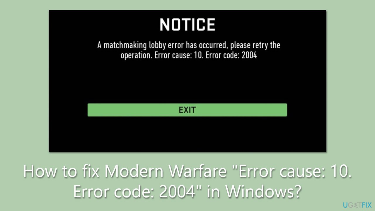 How to fix Modern Warfare "Error cause: 10. Error code: 2004" in Windows?