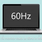 How to fix monitor stuck at 60hz in windows