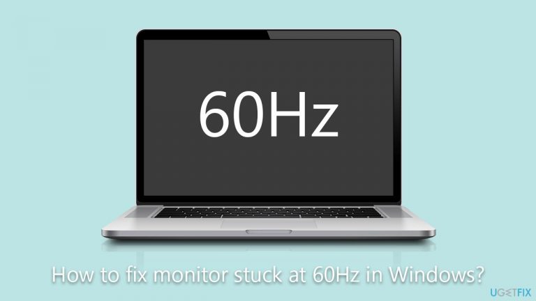 How to fix monitor stuck at 60Hz in Windows?