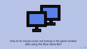 How to fix mouse cursor not locking in the game window after using the xbox game bar