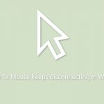 How to fix mouse keeps disconnecting in windows