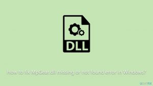 How to fix mpgear dll missing or not found error in windows