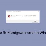 How to fix msedge exe error in windows