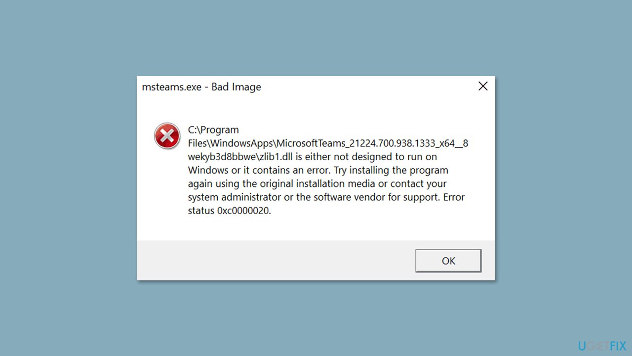 How to fix Msteams.exe - Bad Image error 0xc0000020 in Windows?