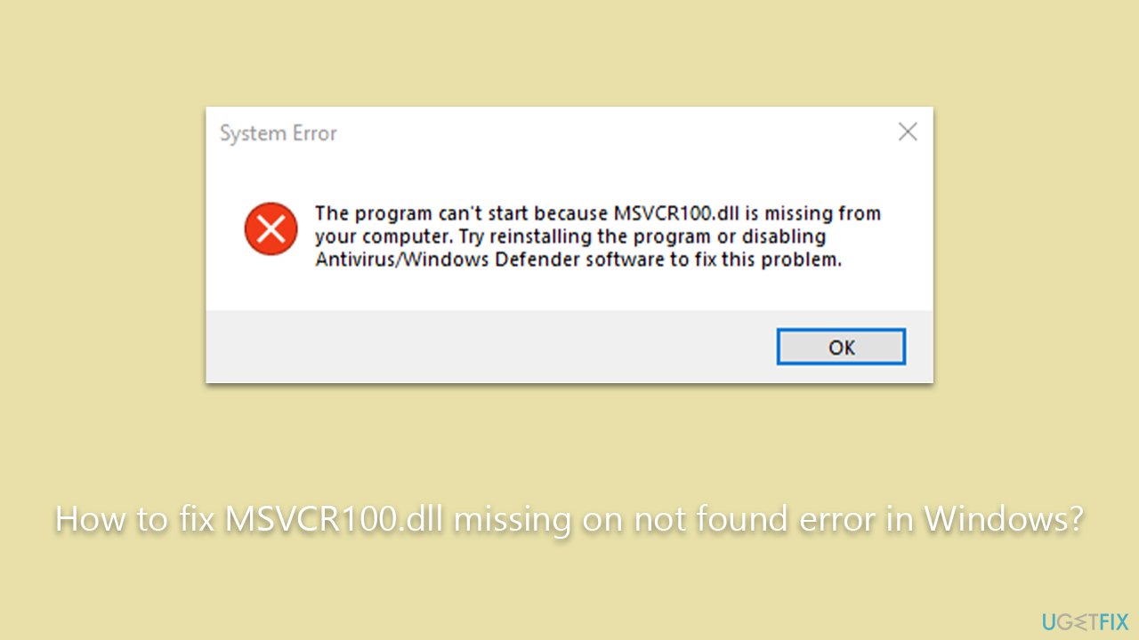 How to fix MSVCR100.dll missing on not found error in Windows?
