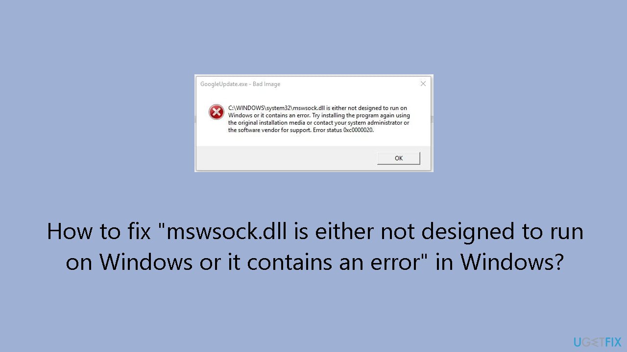 How to fix mswsock.dll is either not designed to run on Windows or it contains an error in Windows