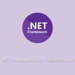 How to fix net framework error 0x800f080c in windows