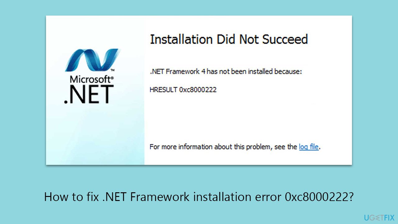 How to fix .NET Framework installation error 0xc8000222?