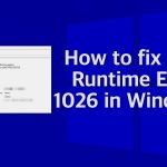 How to fix net runtime error 1026 in windows