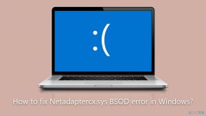 How to fix netadaptercx sys bsod error in windows