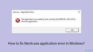 How to fix netsh exe application error in windows copy