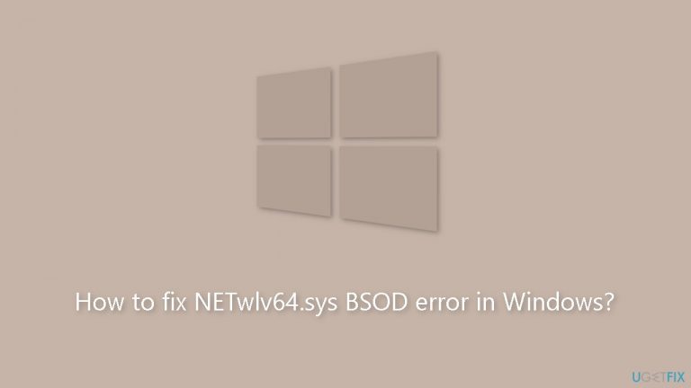 How to fix NETwlv64.sys BSOD error in Windows?