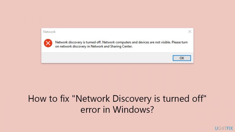 How to fix “Network Discovery is turned off” error in Windows?