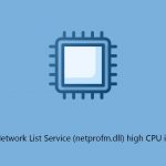 How to fix network list service netprofm dll high cpu in windows