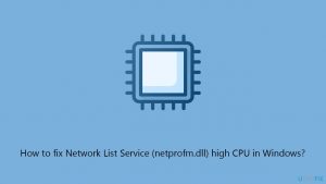 How to fix network list service netprofm dll high cpu in windows