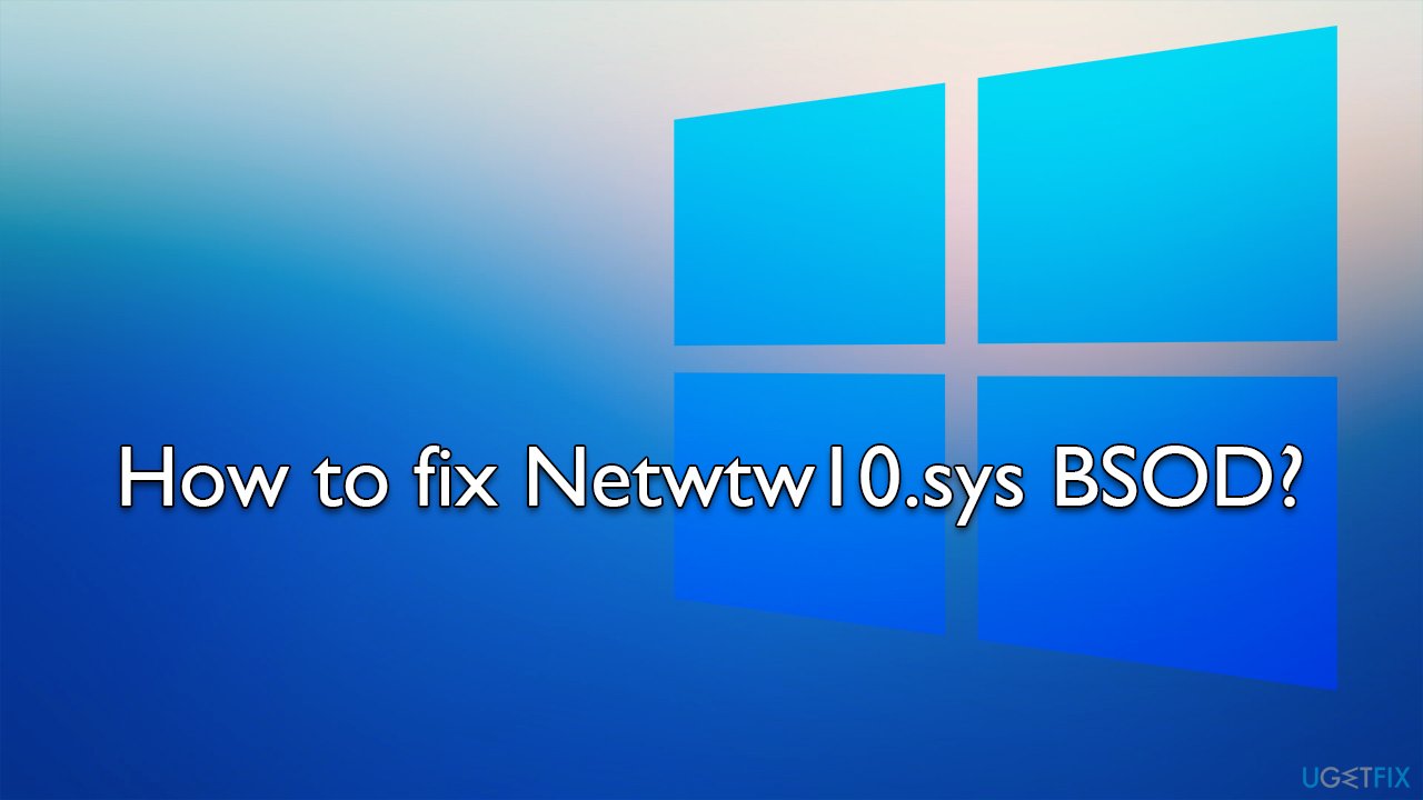 How to fix Netwtw10.sys Blue Screen in Windows?