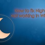How to fix night light not working in windows