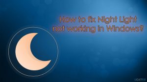 How to fix night light not working in windows