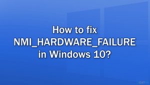 How to fix nmi hardware failure in windows