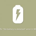 How to fix no battery is detected error in windows