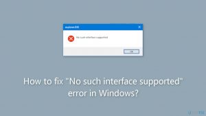 How to fix no such interface supported error in windows