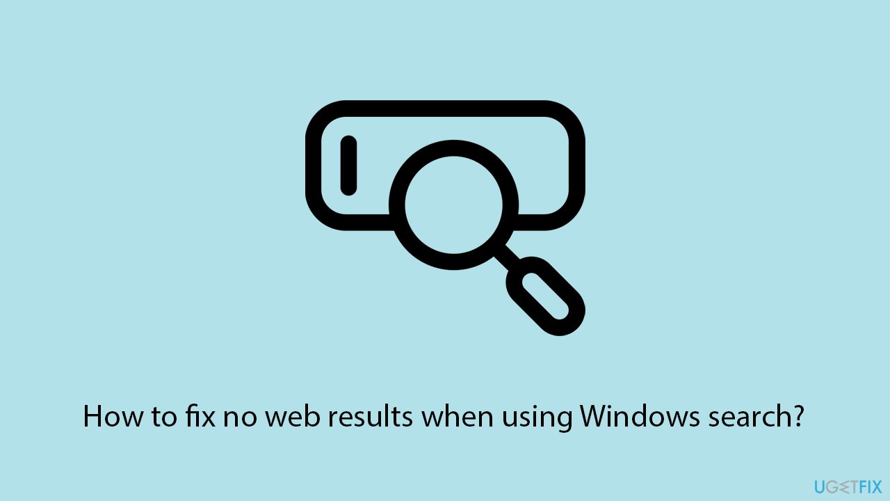 How to fix no web results when using windows search copy