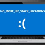 How to fix no more irp stack locations blue screen in windows
