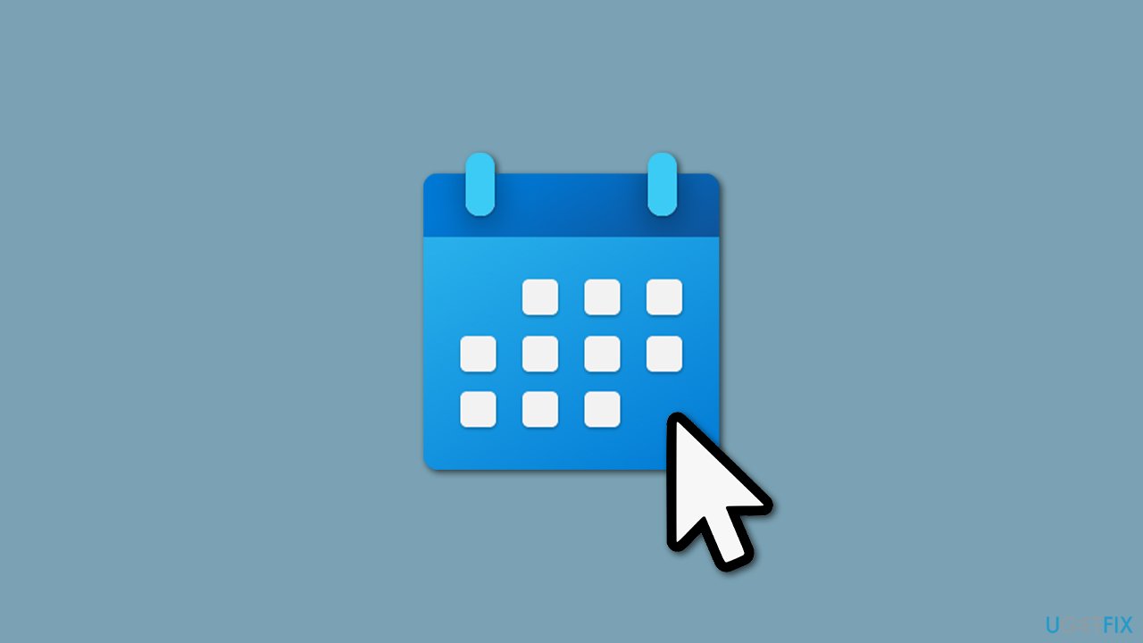 How to fix not working Calendar App on Windows?