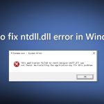 How to fix ntdll dll error in windows