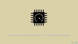 How to fix ntoskrnl exe high cpu usage in windows