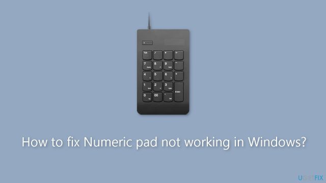 How to fix numeric pad not working in windows