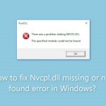 How to fix nvcpl dll missing or not found error in windows