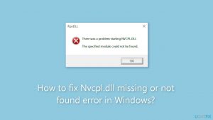 How to fix nvcpl dll missing or not found error in windows