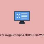 How to fix nvgpucomp64 dll bsod in windows copy