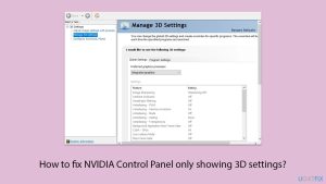 How to fix nvidia control panel only showing 3d settings copy