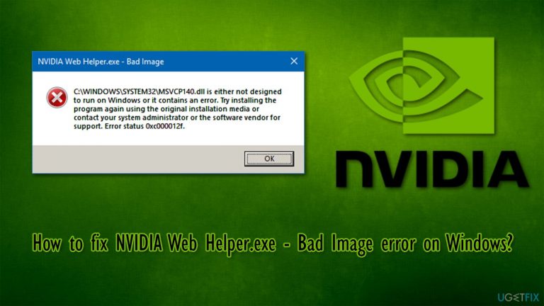 How to fix NVIDIA Web Helper.exe – Bad Image error on Windows?