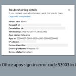 How to fix office apps sign in error code 53003 in windows copy