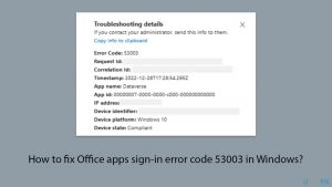 How to fix Office apps sign-in error code 53003 in Windows?
