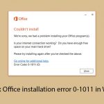 How to fix office installation error 0 1011 in windows