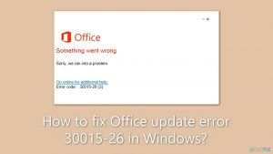 How to fix office update error 30015 26 in windows