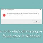 How to fix ole32 dll missing or not found error in windows