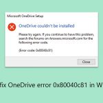 How to fix onedrive error 0x80040c81 in windows