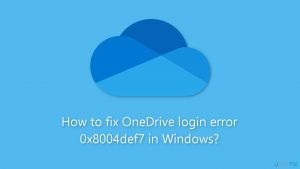 How to fix onedrive login error 0x8004def7 in windows