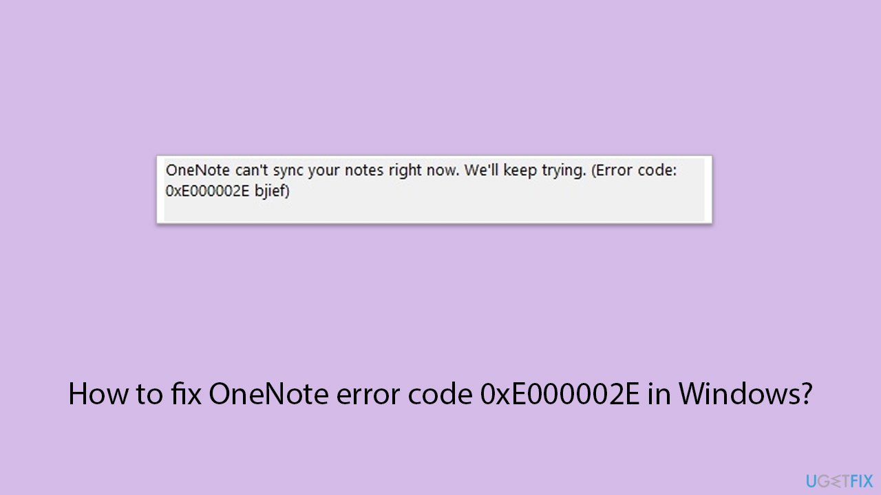 How to fix onenote error code 0xe000002e in windows copy