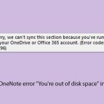 How to fix onenote error youre out of disk space in windows copy