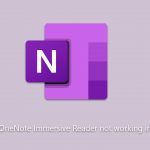 How to fix onenote immersive reader not working in windows