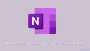 How to fix onenote immersive reader not working in windows